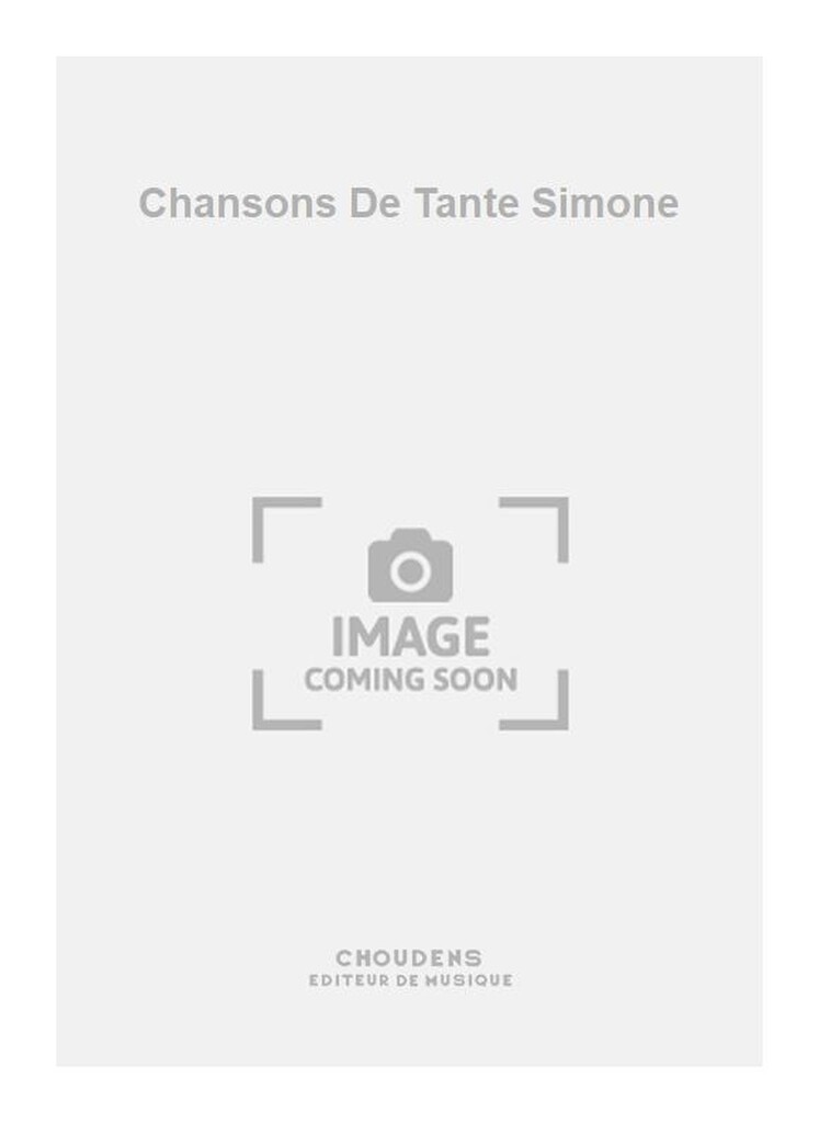 Chansons De Tante Simone